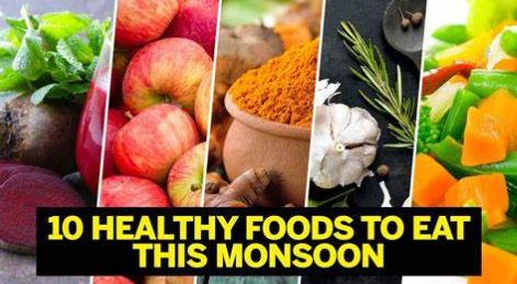 What diet should be taken during monsoon?